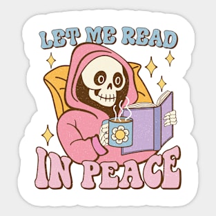 lee me read in my peace skeleton skull Funny Quote Hilarious Sayings Humor Sticker